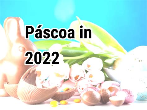 pascoa 2022 - que dia cai a pascoa em 2024